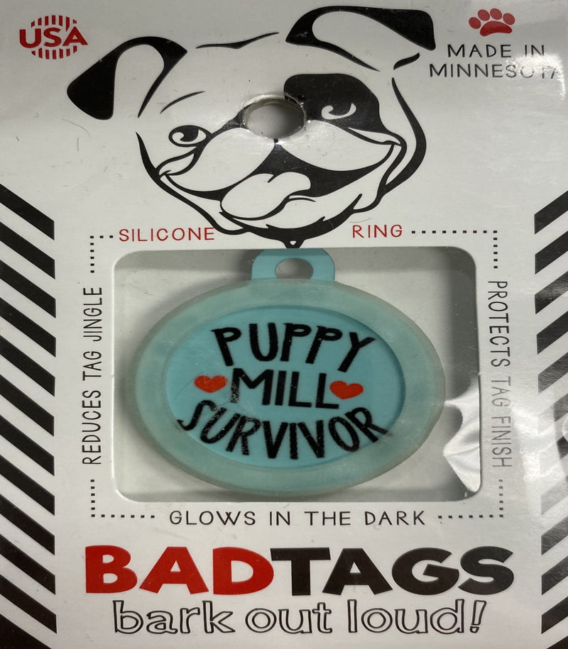 Bad Tags  (Puppy mill survivor)