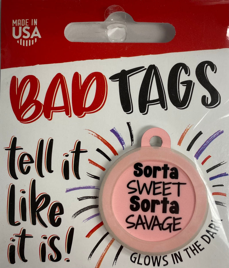 Bad Tags (Sorta sweet, sorta savage)