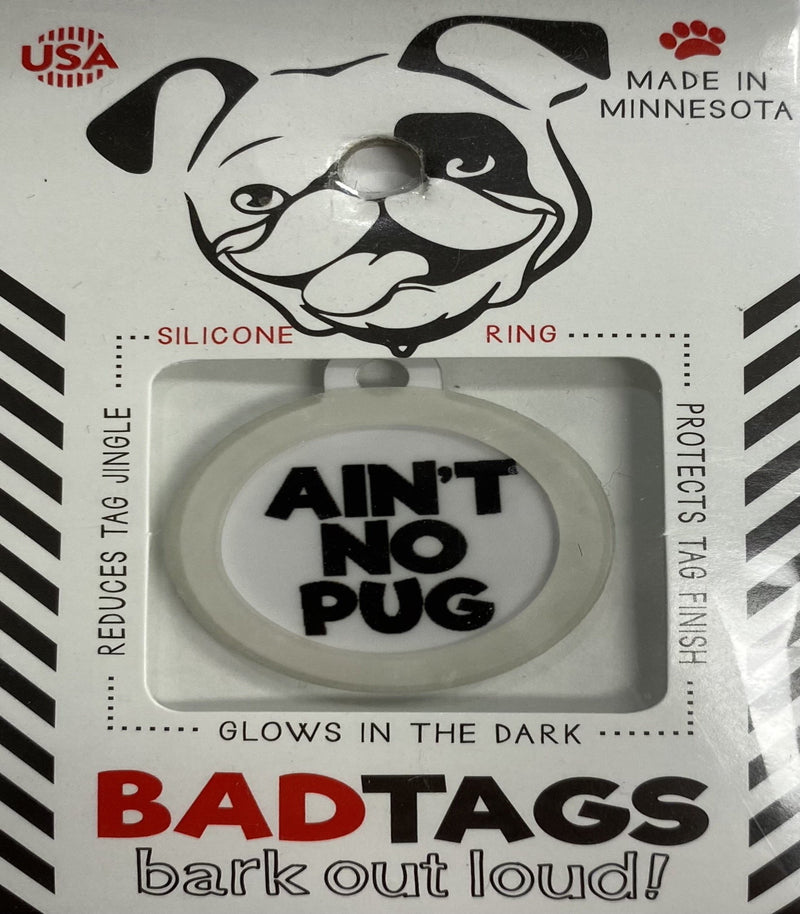 Bad Tags (Ain't no pug)
