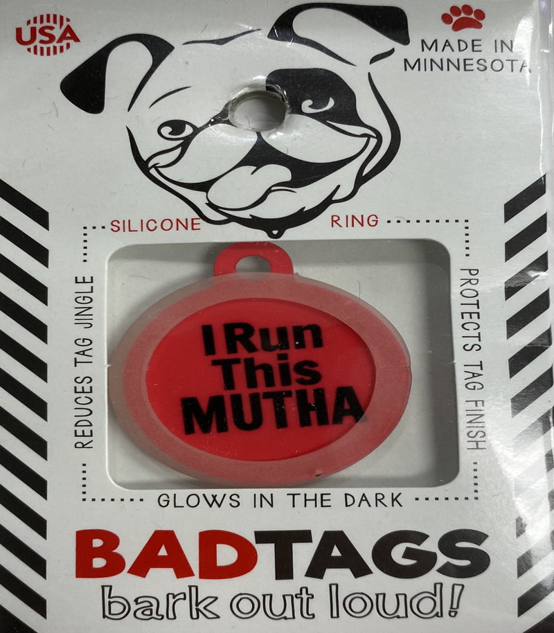 Bad Tags (I run this mutha)