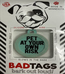 Bad Tags (Pet at your own risk)