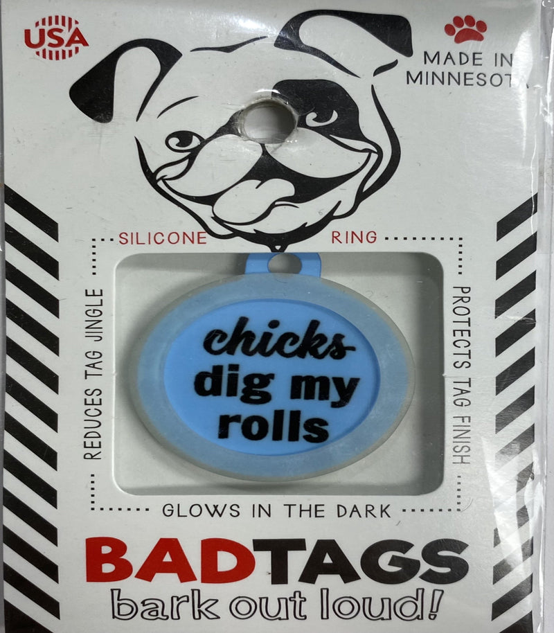 Bad Tags (Chicks dig my rolls)