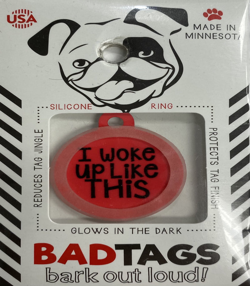 Bad Tags (I woke up like this)