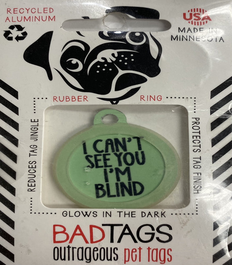 Bad Tags  (I can't see you I'm blind)