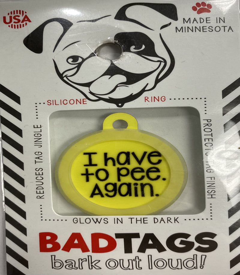 Bad Tags  (I have to pee again)